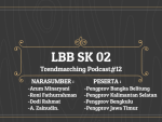 Mengupas Tuntas Lomba Baris Berbaris (LBB) SK 02-Trendmarching Podcast#12
